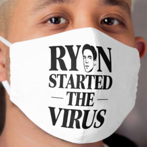 Ryan Started The Virus Cloth Face Mask