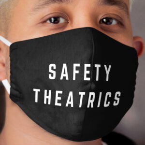 Safety Theatrics Cloth Face Mask