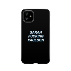 Sarah Paulson Tough Phone Case