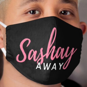 Sashay Away (script) - Ru Paul's Drag Race Cloth Face Mask