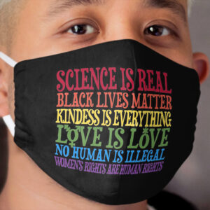Science Is Real Cloth Face Mask