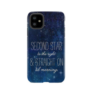 Second Star To The Right Tough Phone Case