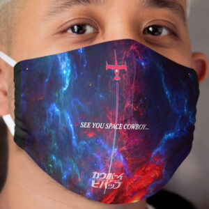 See you space cowboy... Cloth Face Mask