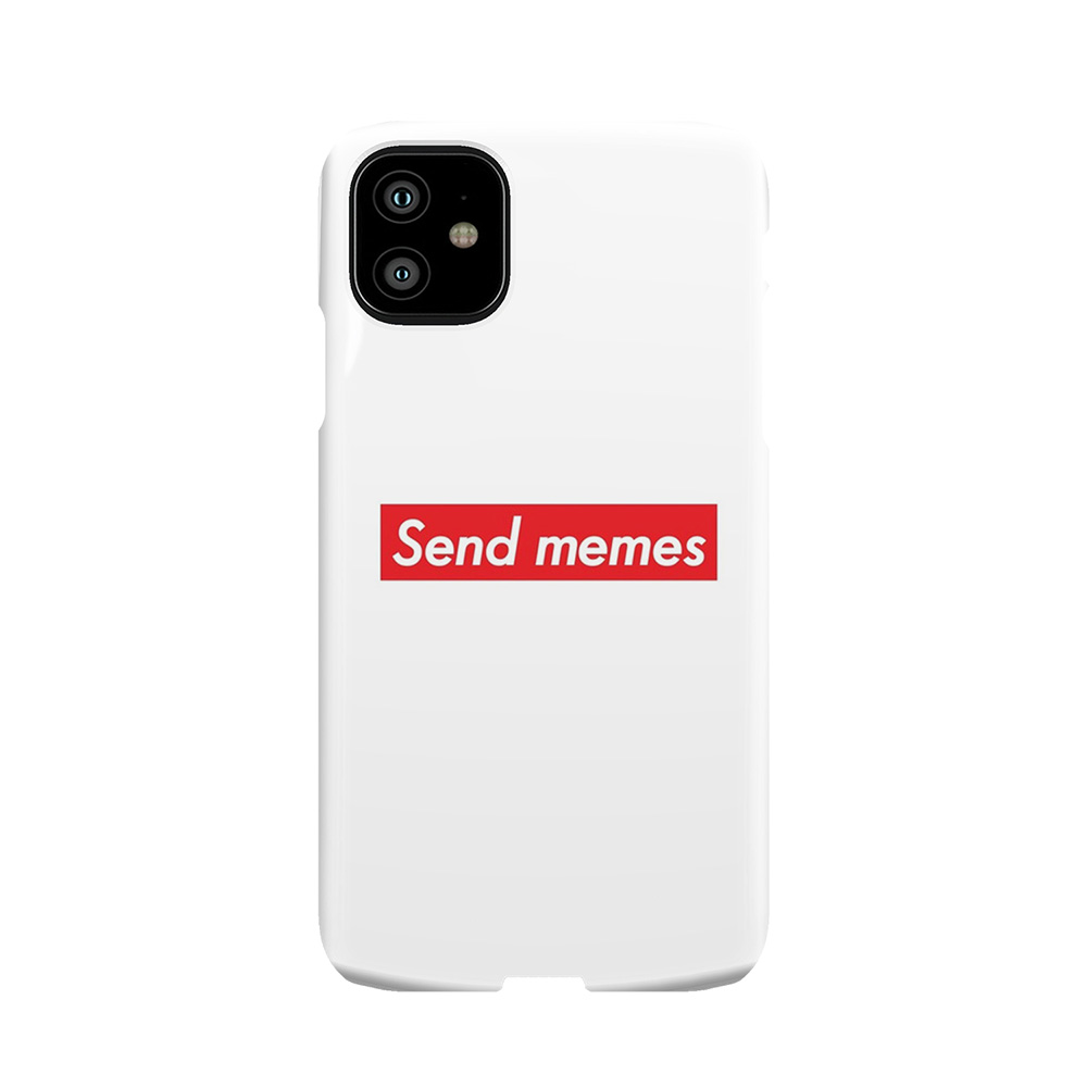 Send Memes 2 Phone Case
