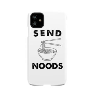 Send Noods Phone Case
