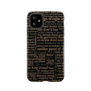 Shakespeare Insults Dark - Revised Edition (By Incognita) Tough Phone Case