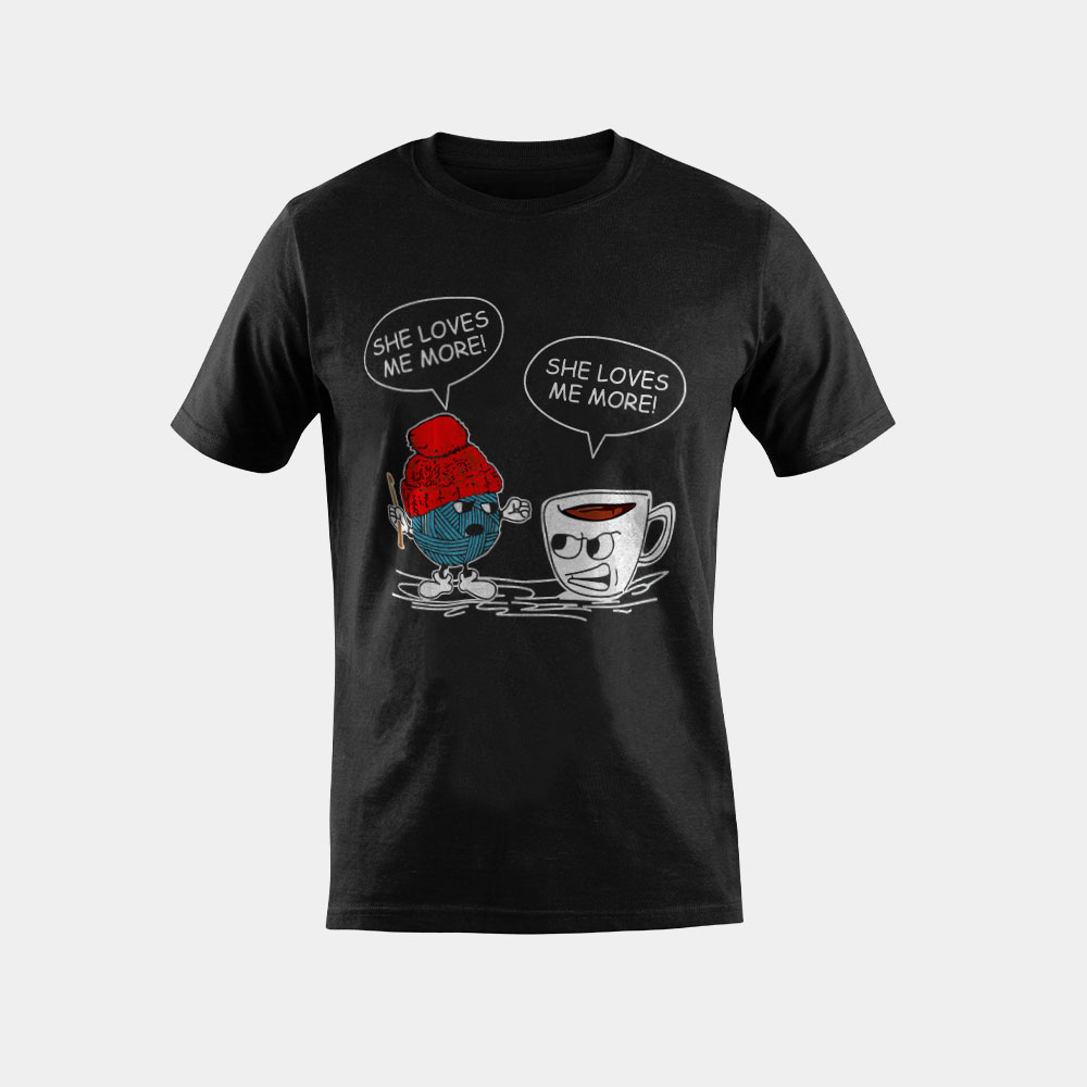 She Loves Me More Crochet Yarn And Coffee Funny Crocheting T-Shirt
