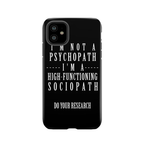 Sherlock - Not A Psychopath, A High-Functioning Sociopath Tough Phone Case