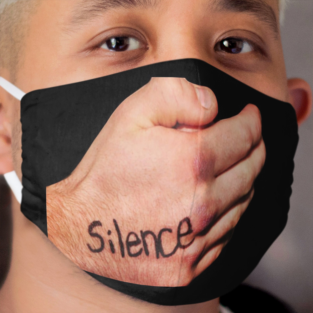 Silence Hand Covering Mouth Being Silenced Cloth Face Mask Chief T