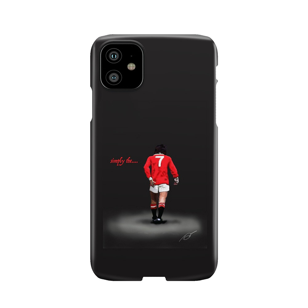 Simply The...... Best. George Best Man Utd Legend Phone Case
