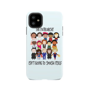 Smash The Patriarchy Tough Phone Case