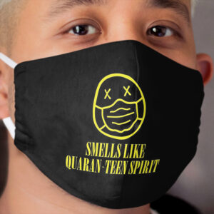 Smells Like Quaran-Teen Spirit Cloth Face Mask