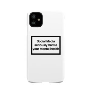 Social Media Seriously Harms Your Mental Health 3 Phone Case