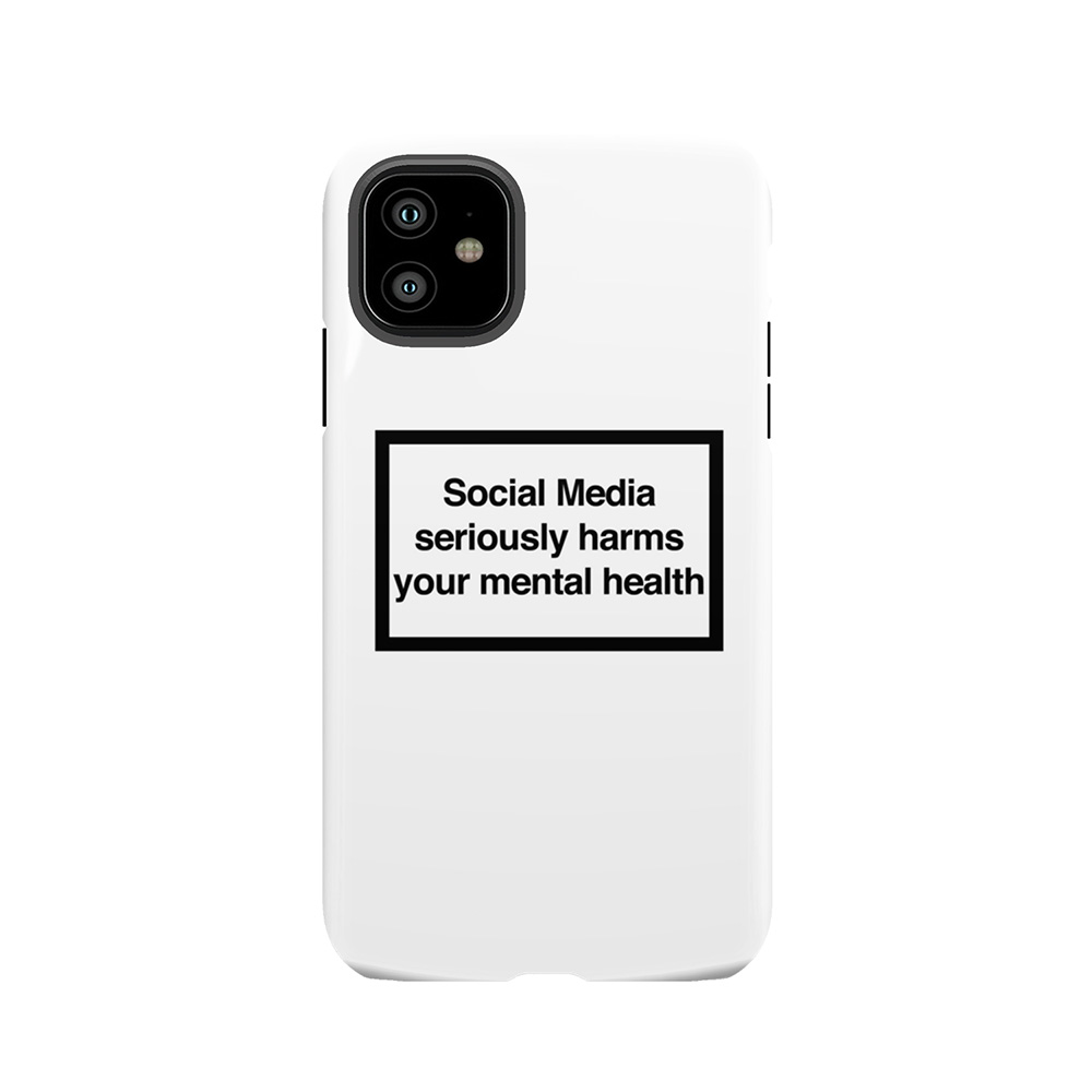 Social Media Seriously Harms Your Mental Health 3 Tough Phone Case
