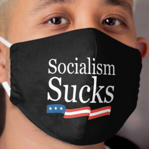 Socialism Sucks Cloth Face Mask