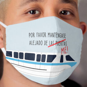 Stand Clear of Me! Cloth Face Mask