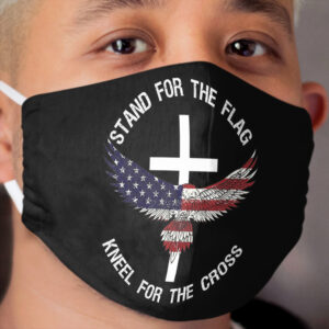 Stand For the Flag, Kneel For The Cross Cloth Face Mask