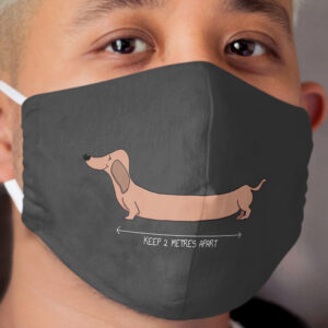 Stay away Doxie Cloth Face Mask