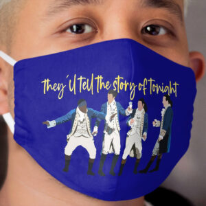 Story of Tonight Cloth Face Mask