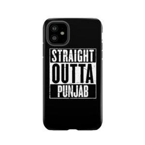 Straight Outta Punjab Tough Phone Case