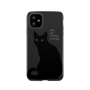 Strong Enough Cat Tough Phone Case