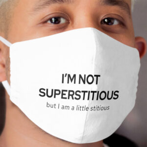 Superstitious - Michael Scott | The Office Cloth Face Mask