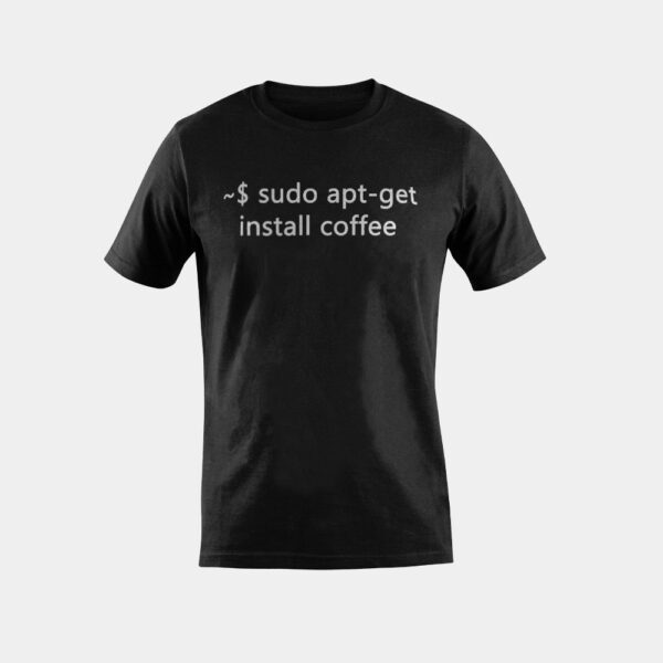 Sysadmin Sudo Apt-Get Install Coffee Linux T-Shirt