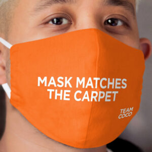 Team Coco Cloth Face Mask Matches The Carpet (Orange) Cloth Face Mask