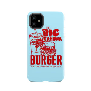 The Big Kahuna Burger Tough Phone Case