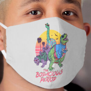 The Bodacious Period Cloth Face Mask
