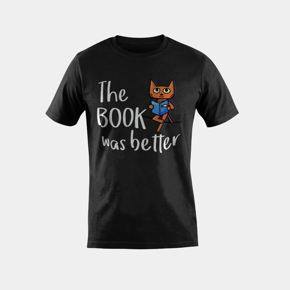 The Book Was Better. Funny Movie Cinema TV Show. Comic Books T-Shirt