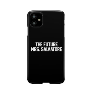The Future Mrs. Salvatore-- White Phone Case