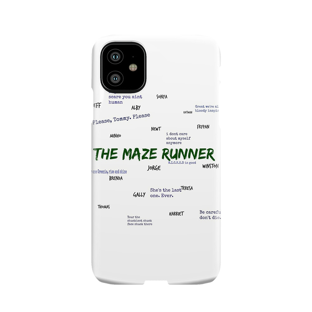 The Maze Runner Qoutes Phone Case
