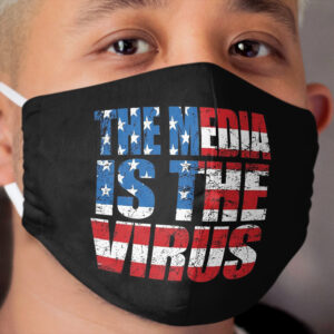 The Media is the Virus tshirt US Flag America Trump 2020 Cloth Face Mask