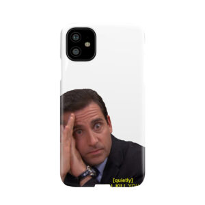 The Office Michael "I'Ll Kill You" Phone Case