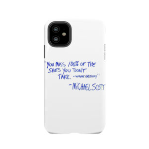 The Office Michael Scott Quote Tough Phone Case