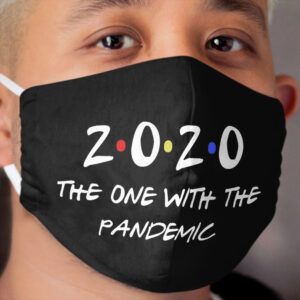The One With the Pandemic 2020 Cloth Face Mask