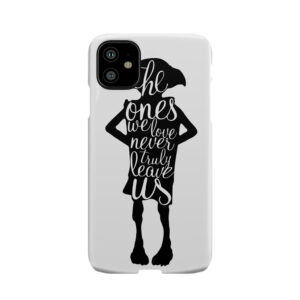 The Ones We Love Never Truly Leave Us Phone Case