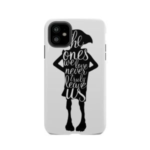 The Ones We Love Never Truly Leave Us Tough Phone Case
