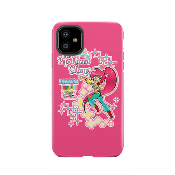 The Pop Queen Show! Tough Phone Case