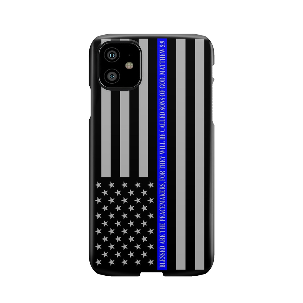 The Thin Blue Line Blessed Are The Peacemakers Phone Case