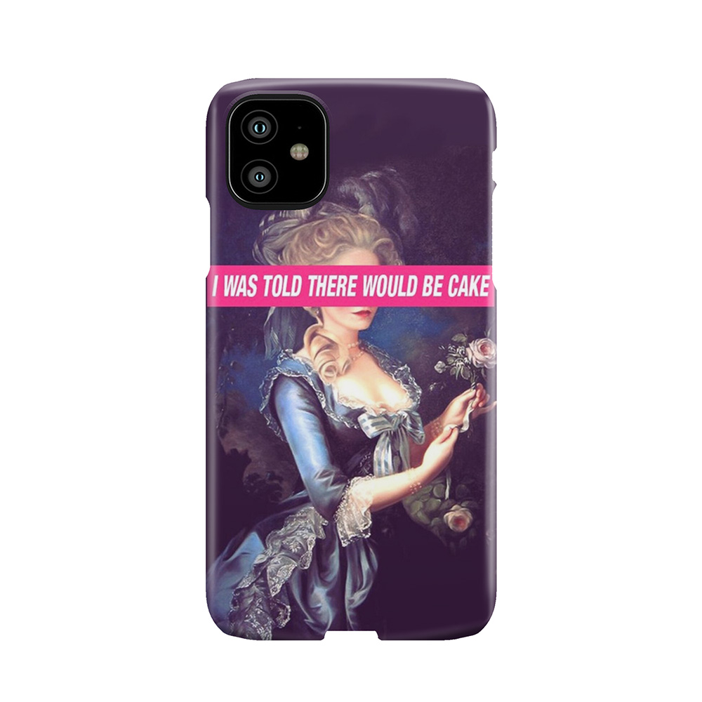 There Will Be Cake Phone Case