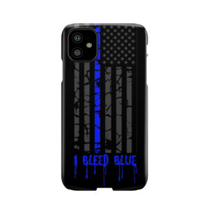 Thin Blue Line - I Bleed Blue Phone Case