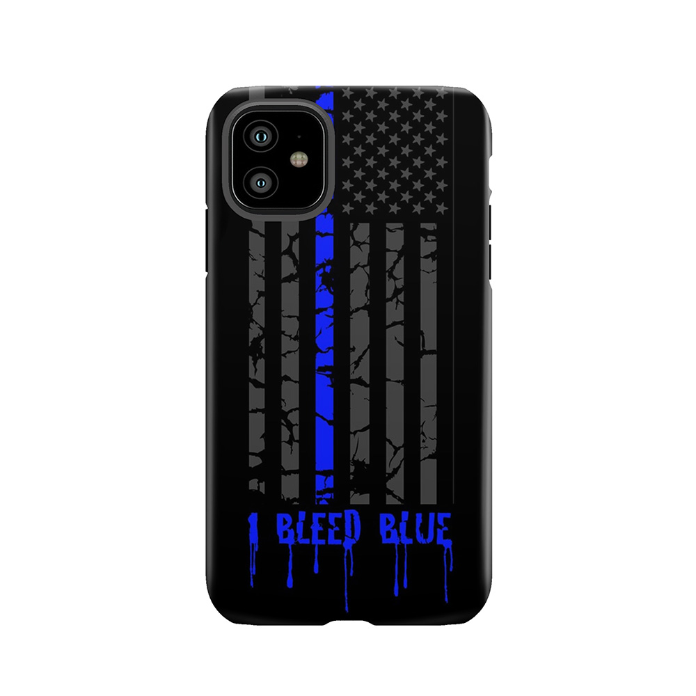 Thin Blue Line - I Bleed Blue Tough Phone Case