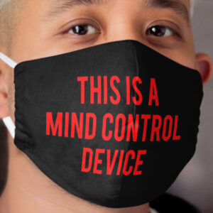 This is a mind control device Cloth Face Mask 2
