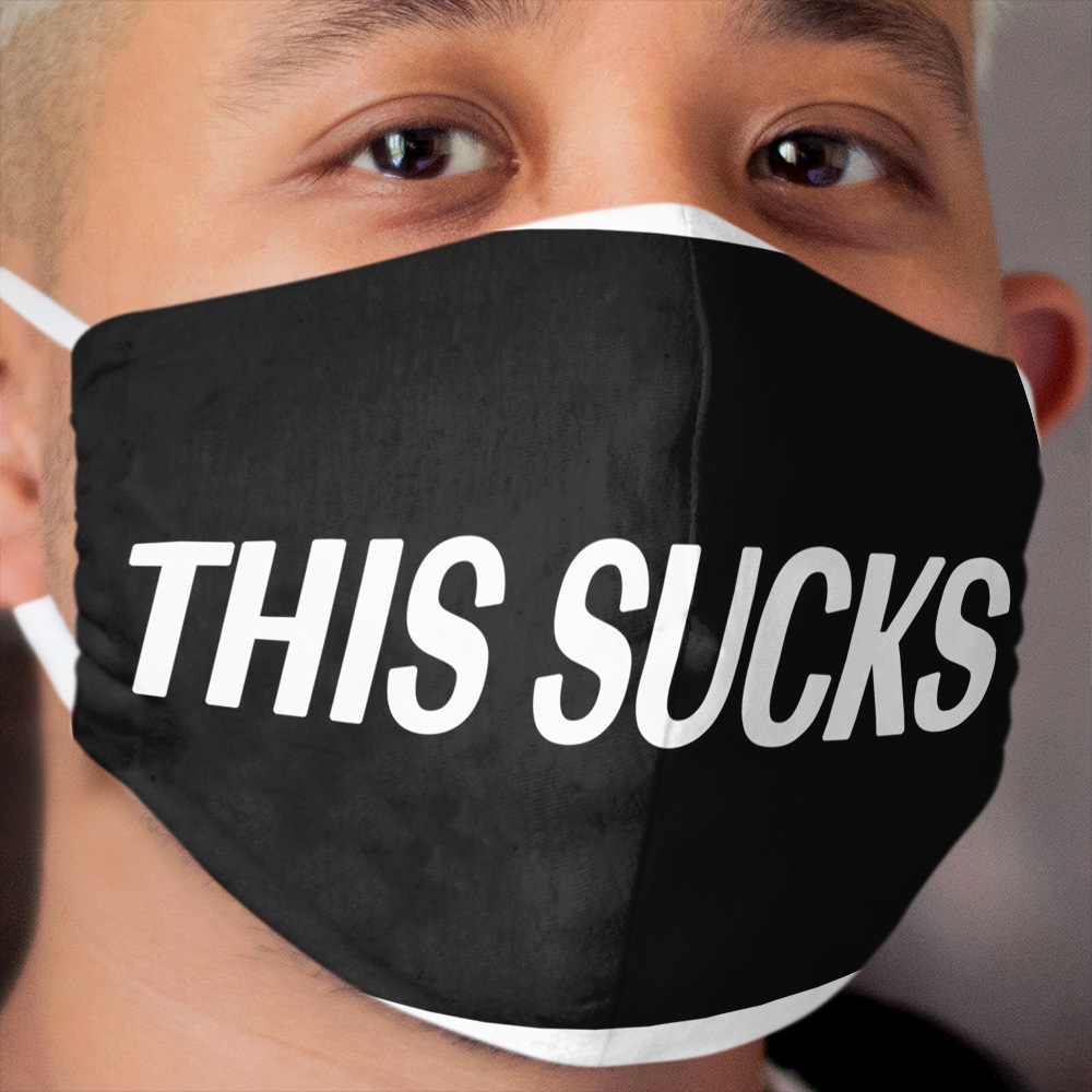 This Sucks Cloth Face Mask (Black & White) Cloth Face Mask