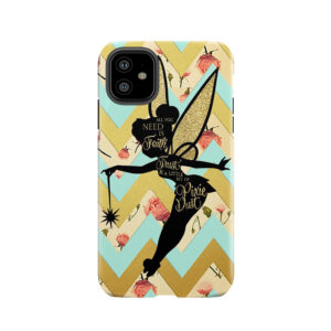 Tinkerbell Pixie Dust Quote Tough Phone Case