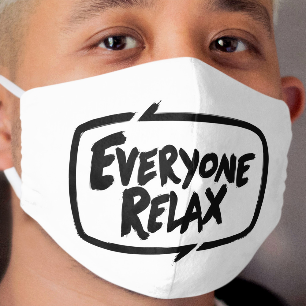 TOFOP - Everyone Relax (black) Cloth Face Mask