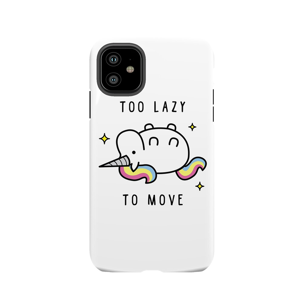 Too Lazy To Move Unicorn T-Shirt Tough Phone Case