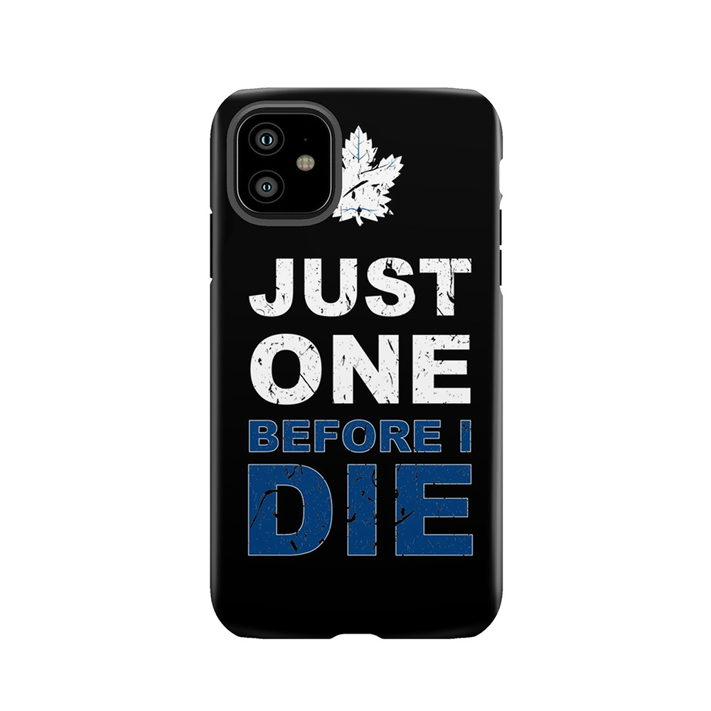 Toronto Maple Leafs - Just One!! Tough Phone Case